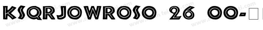 KSQRJOWROS0 26 00字体转换